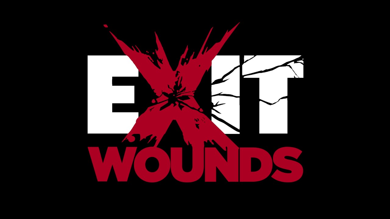 Exit Wounds Official Theme Music background