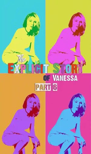 The Explicit Story of Vanessa