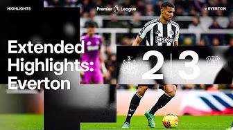 Newcastle United 2 Everton 3 | EXTENDED Premier League Highlights