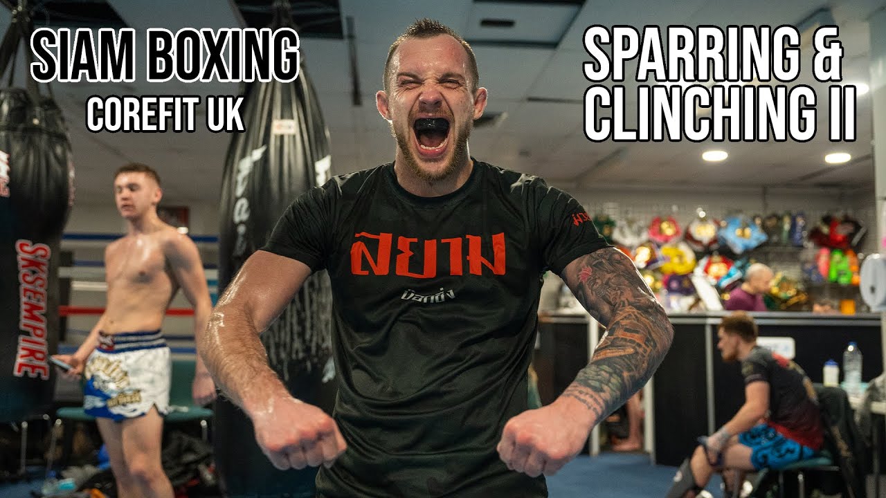 Muay Thai Sparring & Clinching Part 2 | Siam Boxing | Corefituk background