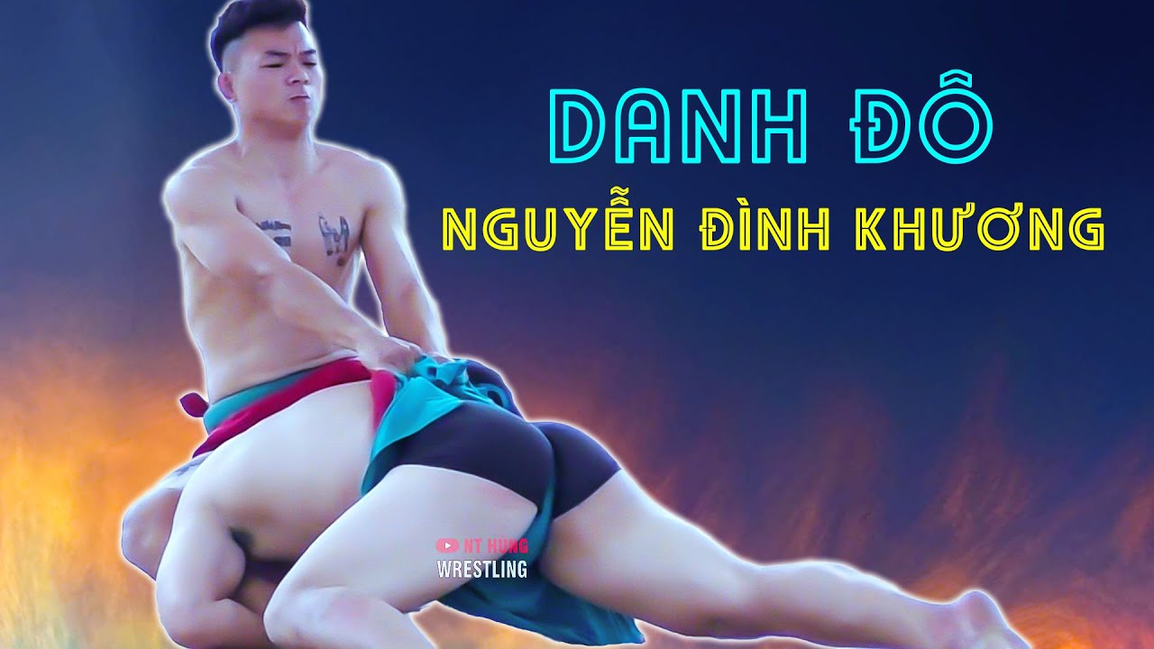 Những trận đấu của NGUYỄN ĐÌNH KHƯƠNG -The Techniques of Vietnamese men's Wrestling background