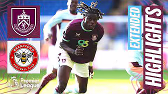 Burnley v Brentford | Extended Premier League Highlights