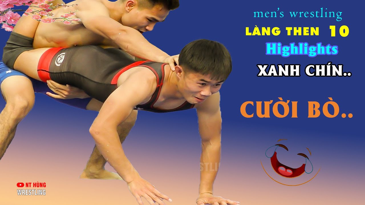Vật Nam làng Then. p10. "NHỮNG TRẬN ĐẤU HAY". good match Lang Then 10