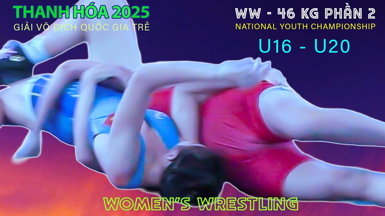 Vật Nữ . ĐẠI CHIẾN THANH HÓA - 46 KG. P CUỐI . vietnamese traditional wrestling background