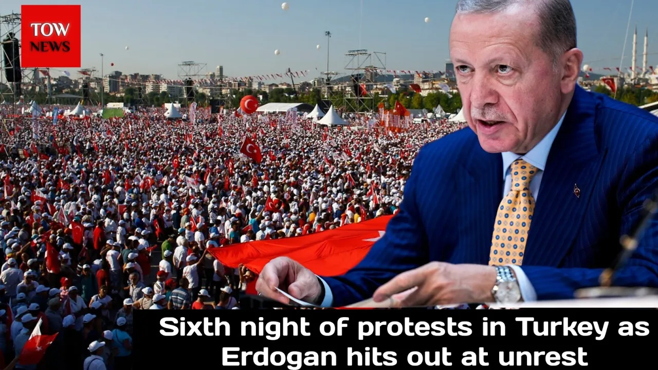 Sixth night of protests in Turkey as Erdogan hits out at unrest background