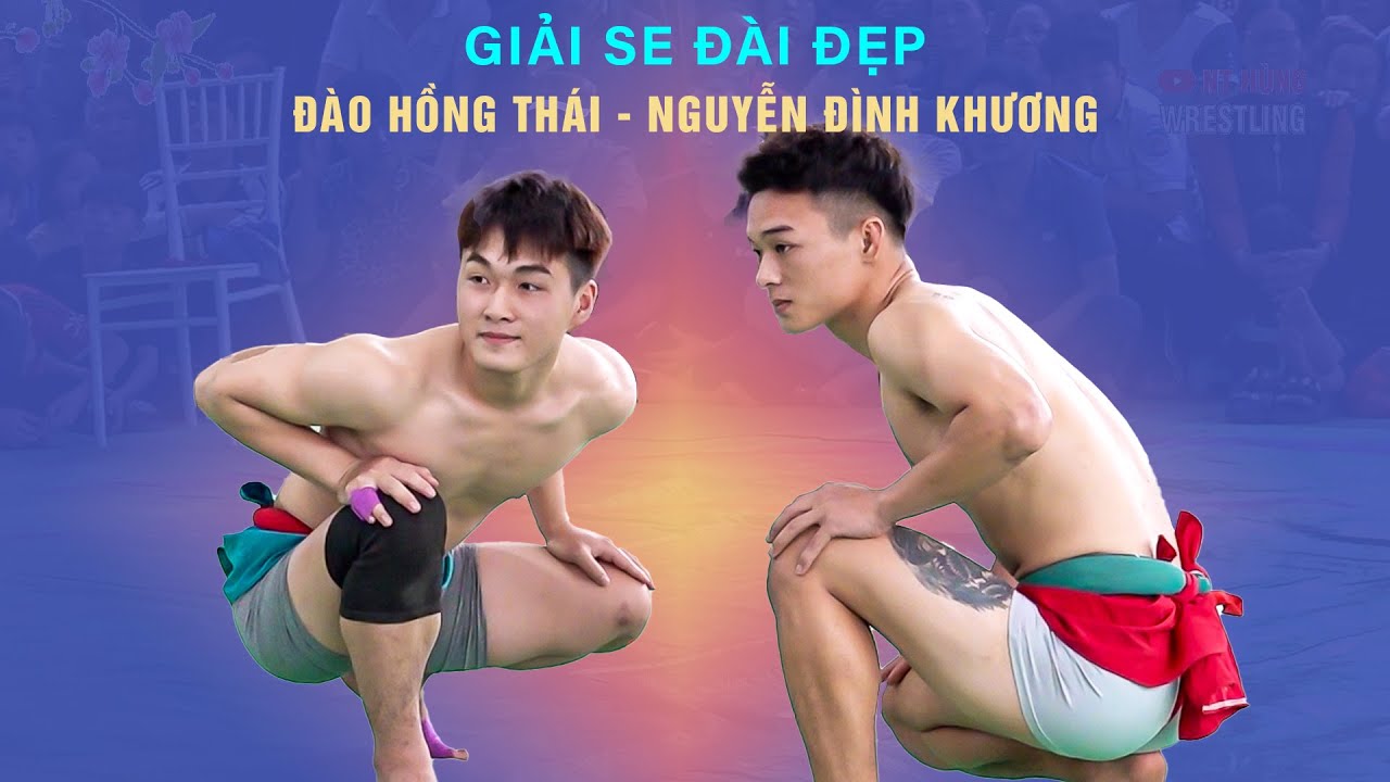 Vật nan 2025 - Giải Se Đài Đẹp" ĐÀO HỒNG THÁI - NG ĐÌNH KHƯƠNG .women wrestling.