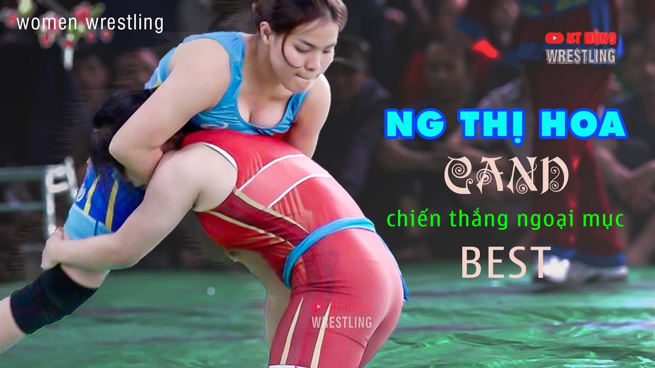 Vật Nữ Hay 2025. NGUYỄN THỊ HOA - công an . Thắng giòn giã..... Women wrestling.