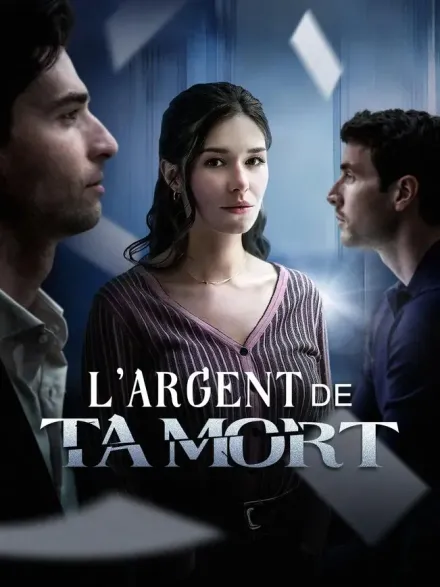 (Doublage) L'ARGENT DE TA MORT