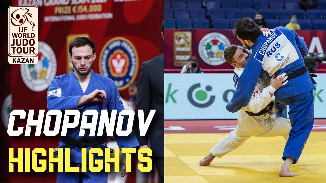 CHOPANOV Murad Judo Grand Slam Kazan 2021 Highlights background