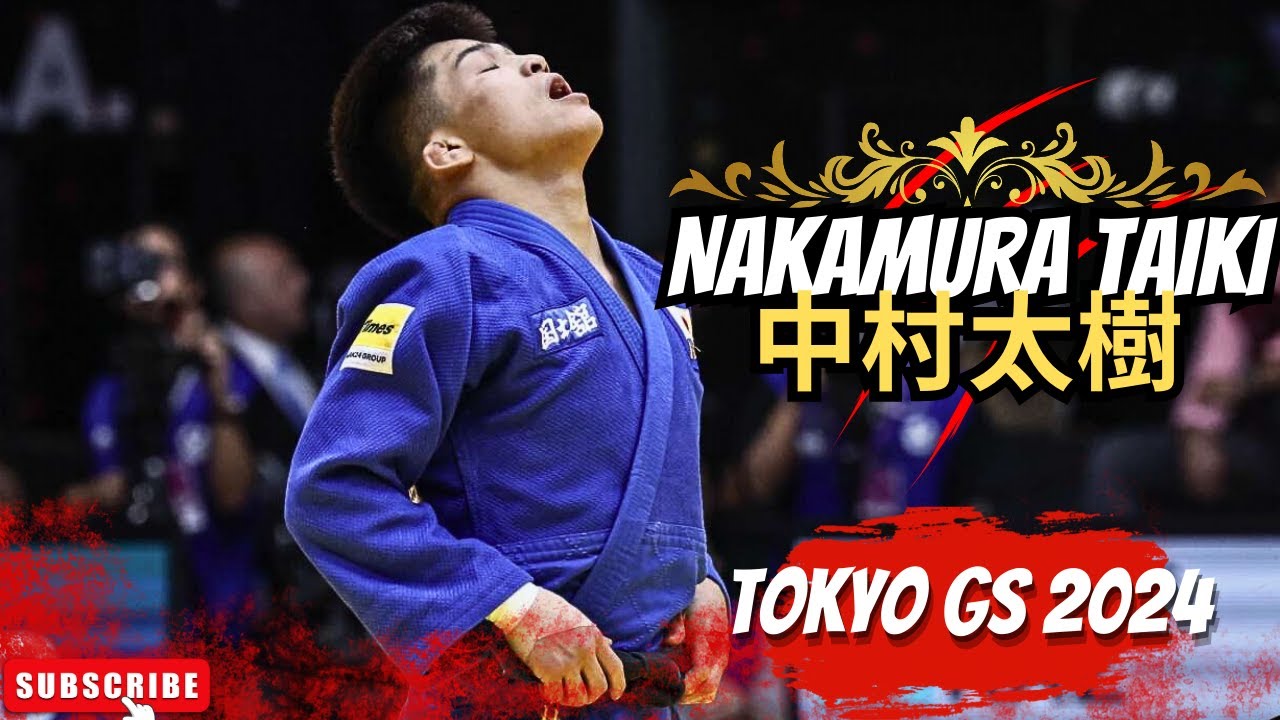Taiki NAKAMURA【中村太樹】 I Gold Medalist -60KG I Tokyo Grand Slam 2024