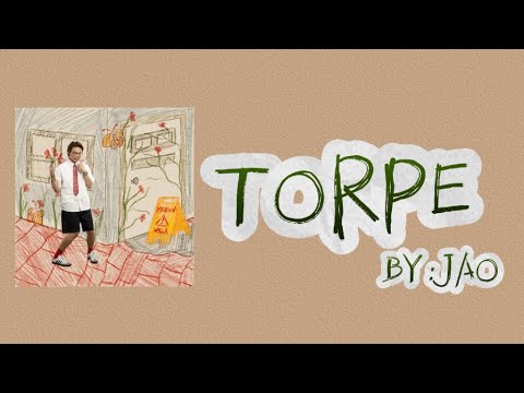 TORPE  - Jao [Lyrics]