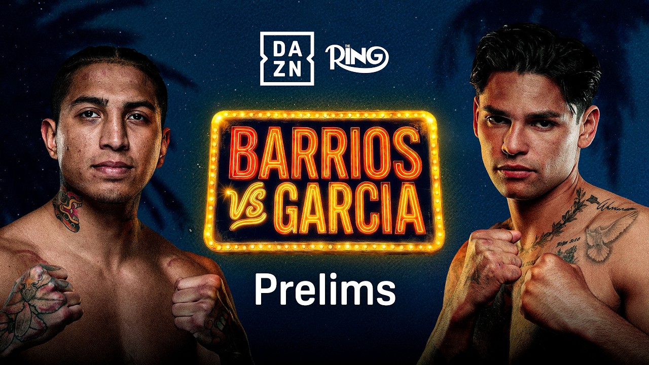 MARIO BARRIOS VS. RYAN GARCIA PRELIMS LIVESTREAM