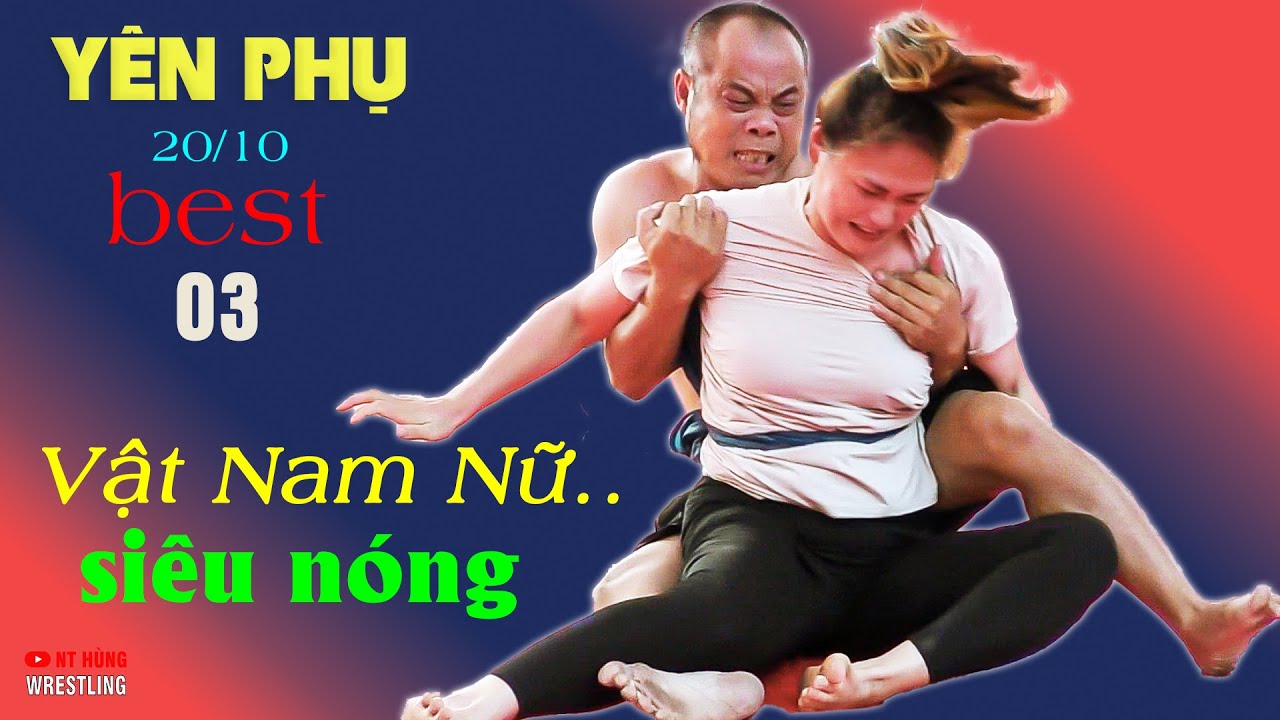 Vật NAM NỮ SIÊU ĐẲNG - "SƯ PHỤ ĐẠI NÁO" . Hội YÊN PHỤ. background