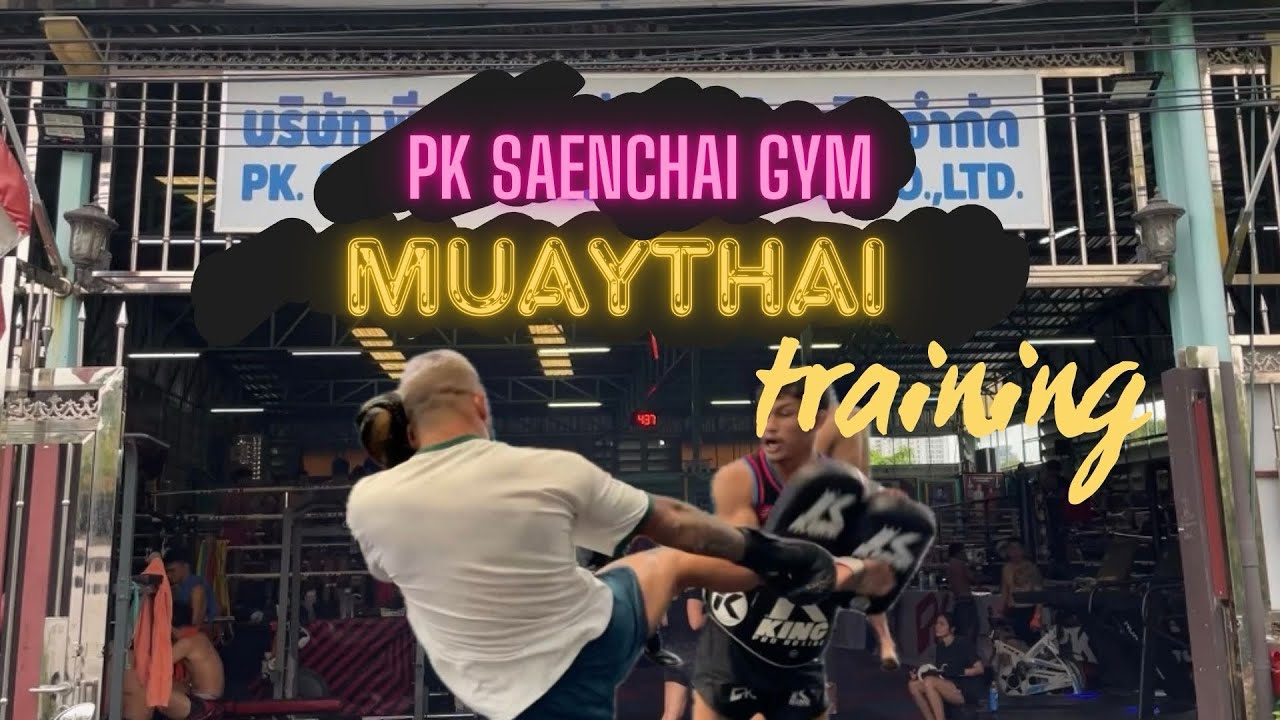 Training at PK. SAENCHAI MUAYTHAI GYM | Thailand - Bangkok 🇹🇭