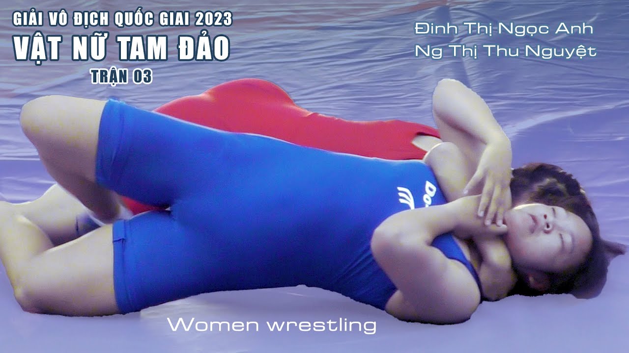 Vật Nữ Tam Đảo. Trận 03 .Women wrestling.