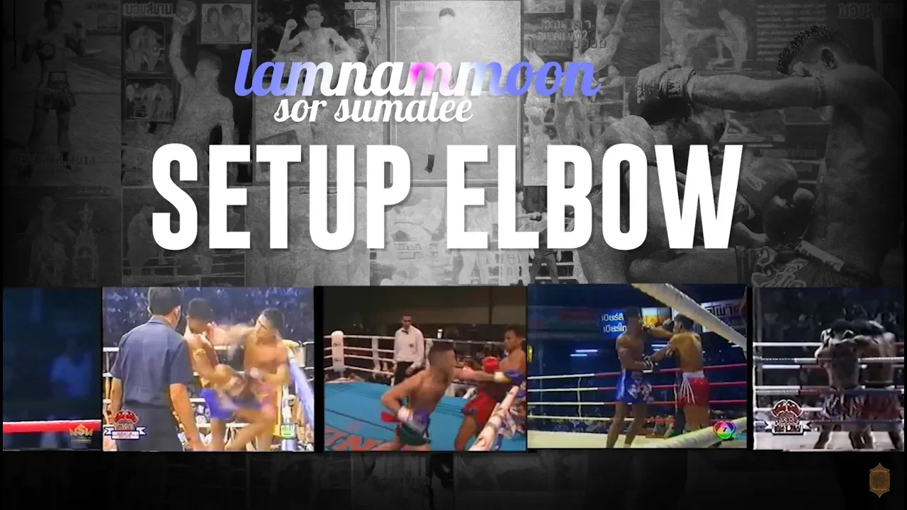 Lamnammoon Sor Sumalee - Setup Elbow