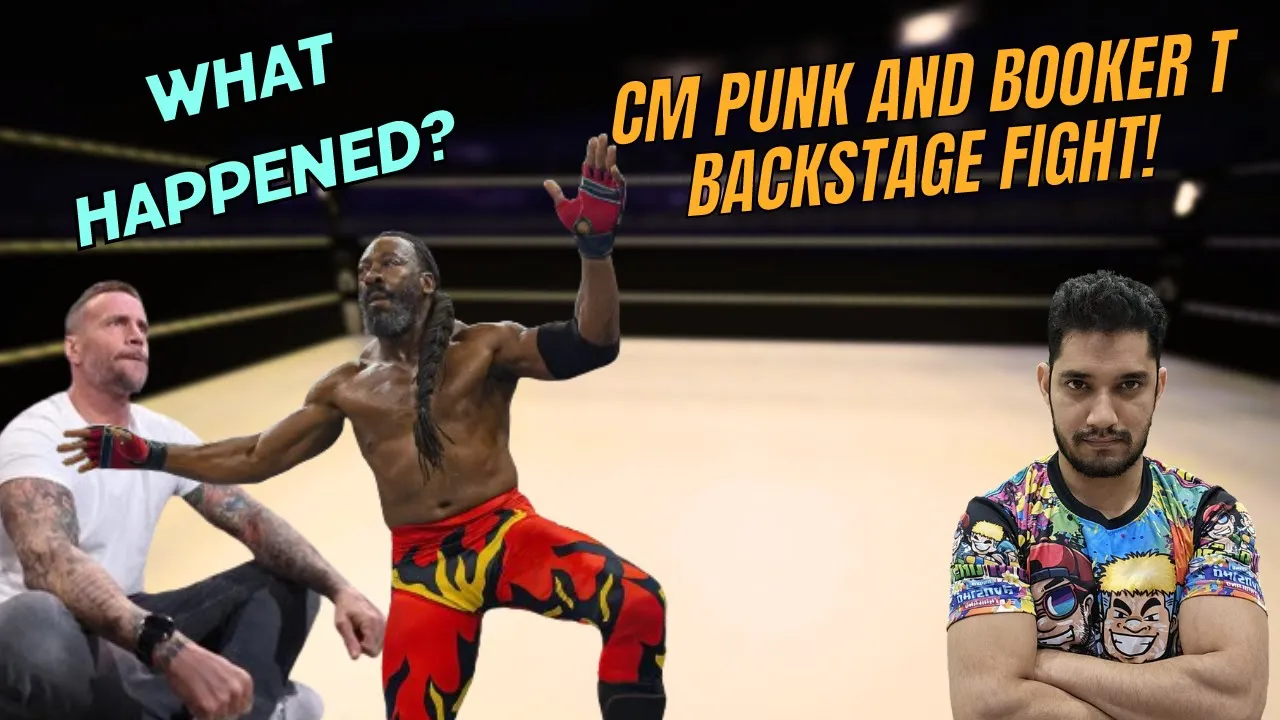 CM Punk - Booker T REAL WWE FIGHT! What Happened?🤔