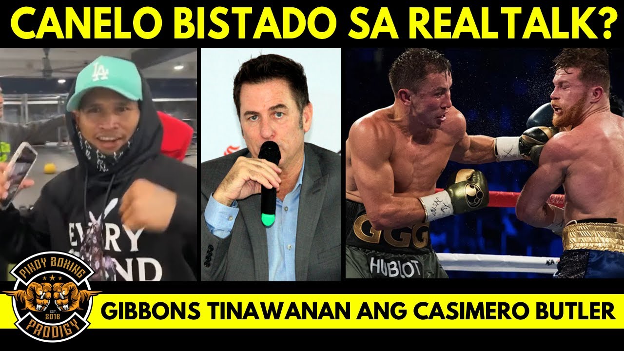 Canelo pinatanda raw muna si Golovkin | Gibbons napatawa sa Casimero vs Butler