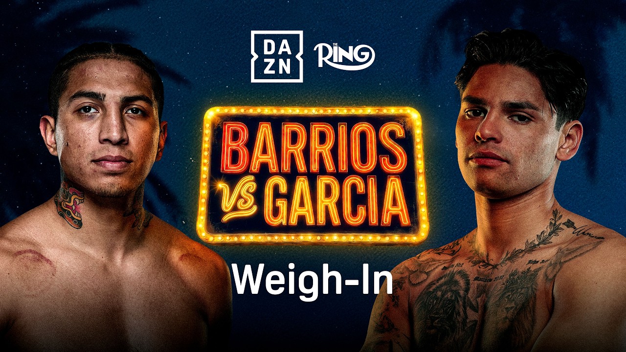 MARIO BARRIOS VS. RYAN GARCIA WEIGH IN LIVESTREAM
