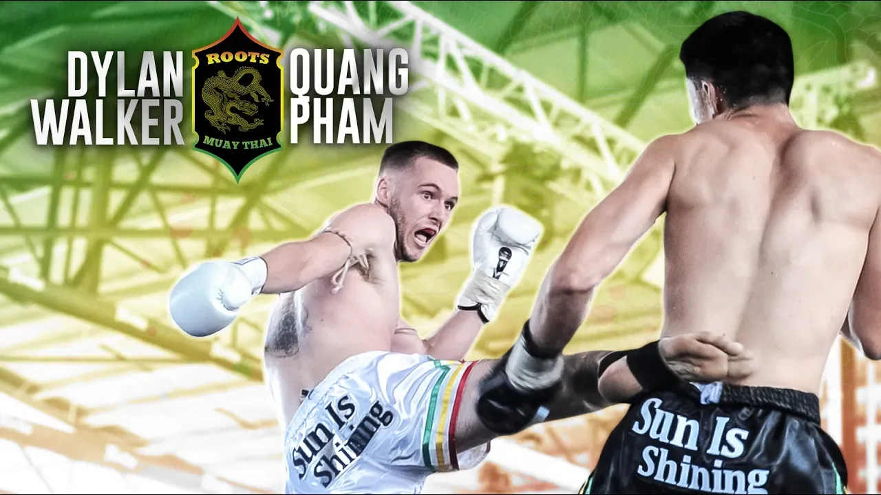 Roots Muaythai 10/ Quang Pham vs Dylan Walker