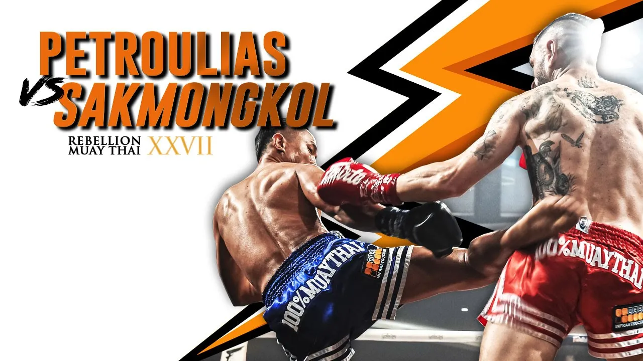 Rebellion Muaythai 27: Alex Petroulias vs Sakmongkol