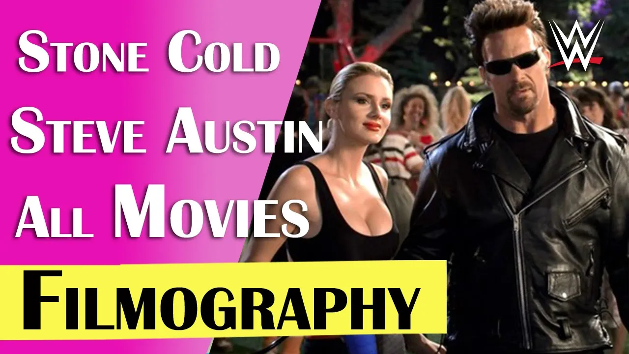Stone Cold Steve Austin All Movies | Steve Austin Filmography | WWE