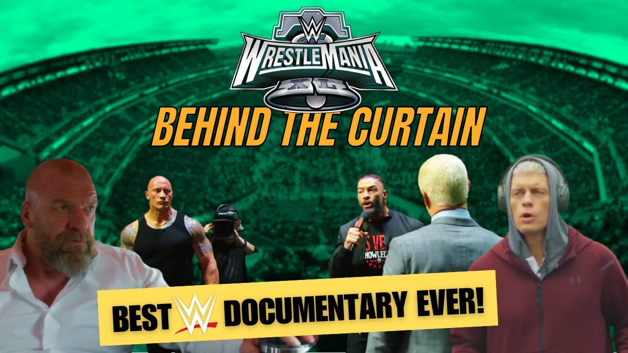 WrestleMania XL: Behind The Curtain - BEST WWE DOCUMENTARY EVER!