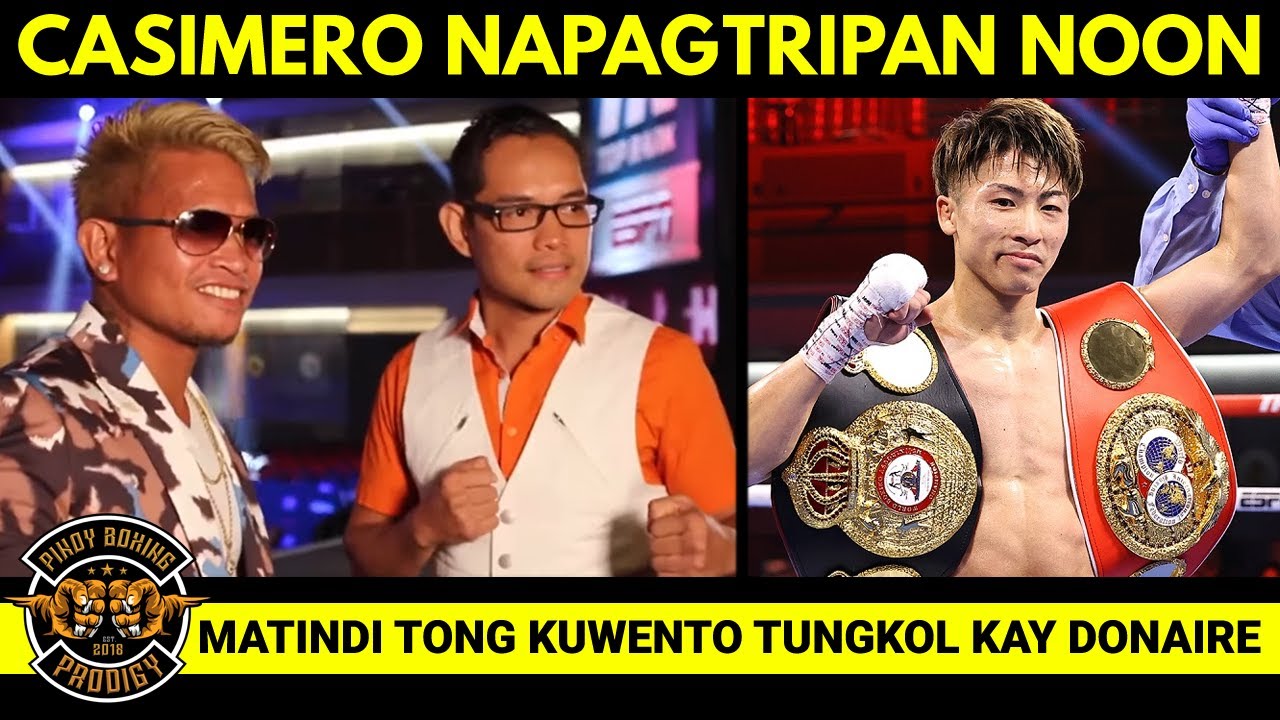 Kaya pala Stinky Fish si Donaire ayon kay Casimero | May personal na karanasan kay Filipino Flash