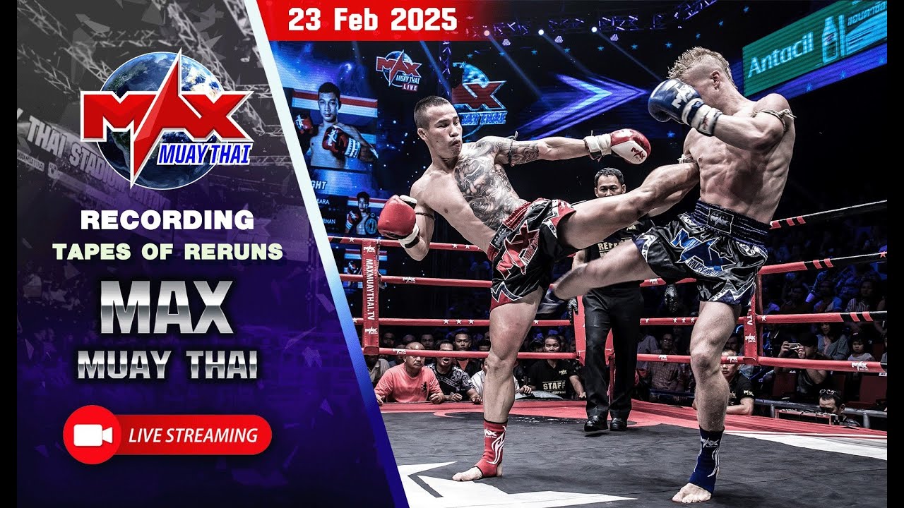 รวมไฮไลท์  [เทปบันทึก] คู่มวยสุดมันส์ ในรายการ Max Muay Thai ประจำวันที่ 23 กุมภาพันธ์ 2568