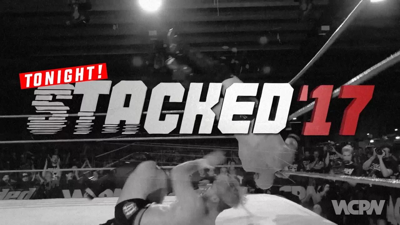WCPW Stacked '17 Tonight on iPPV!