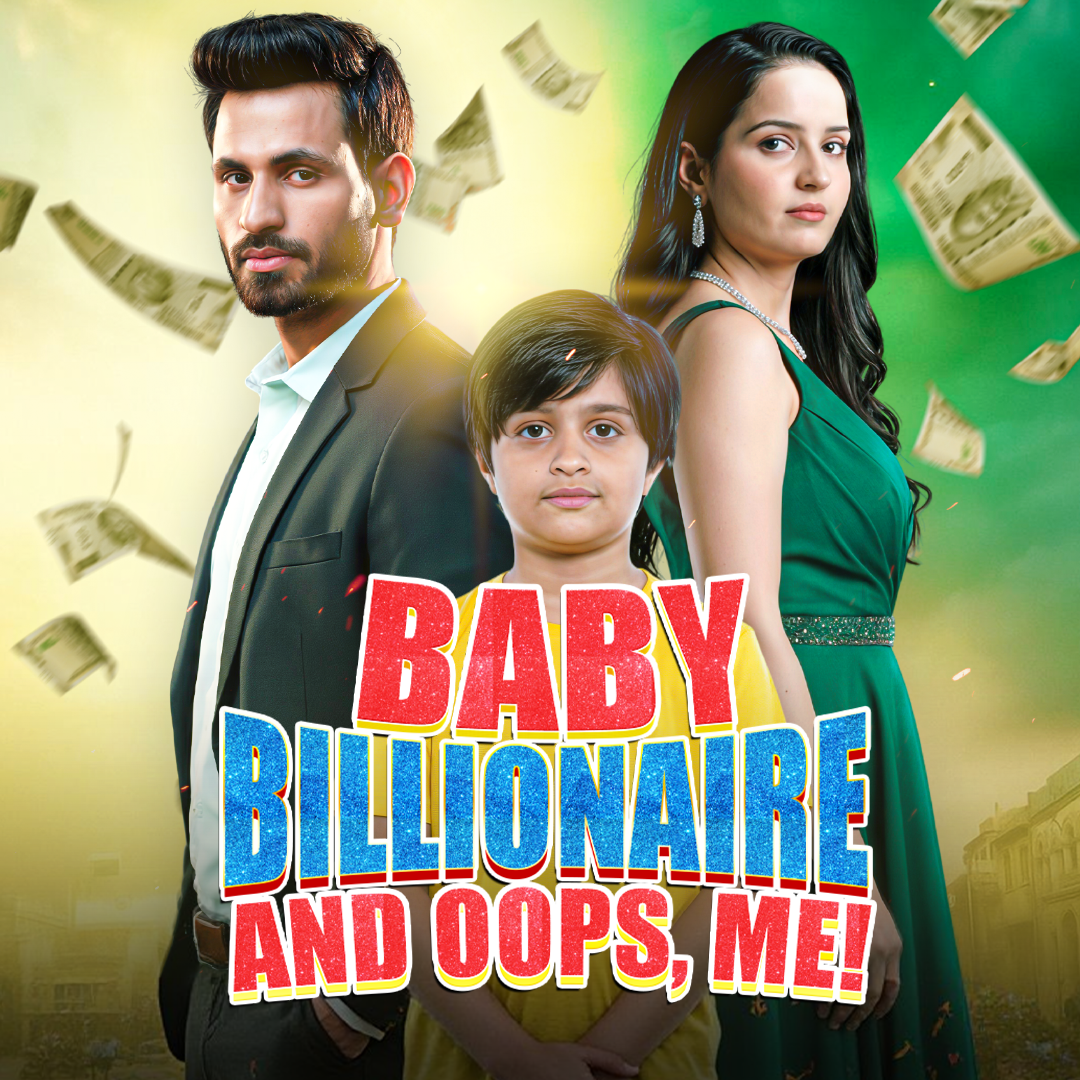 Baby, Billionaire... and Oops, Me! poster