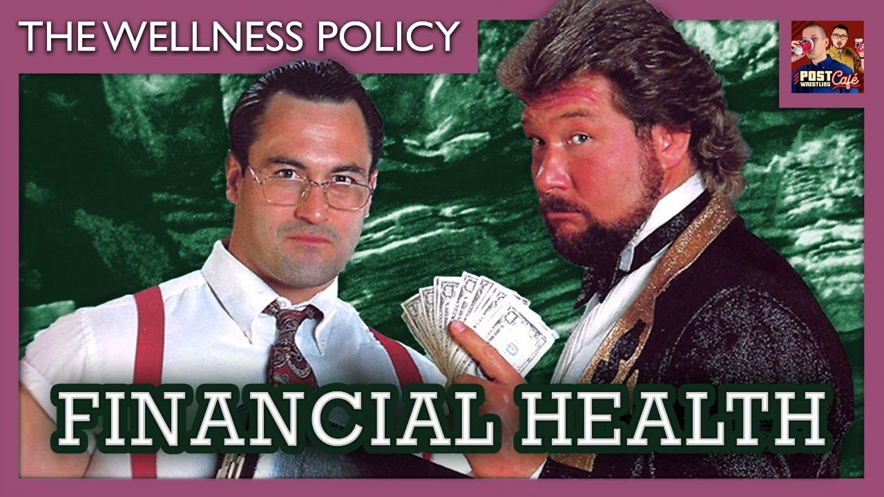The Wellness Policy #58: Financial Health