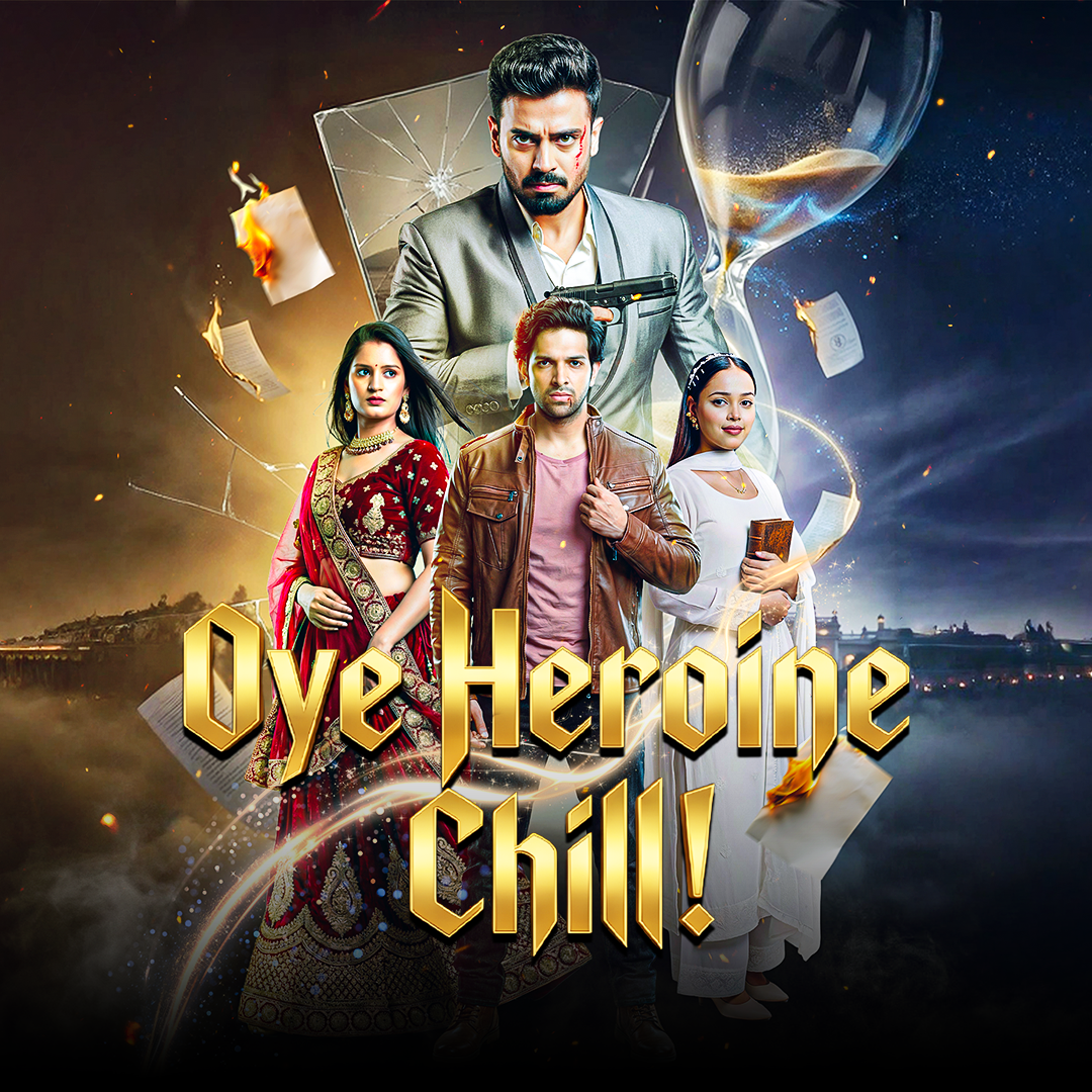 Oye Heroine, Chill! poster