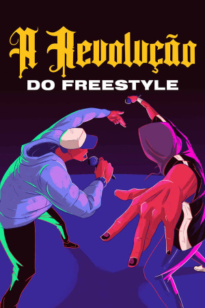 La revolución del freestyle [Portuguese]