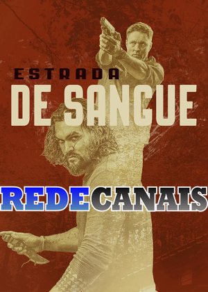 Estrada de Sangue [Portuguese] S1-S2