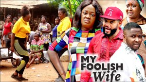 MY FOOLISH WIFE