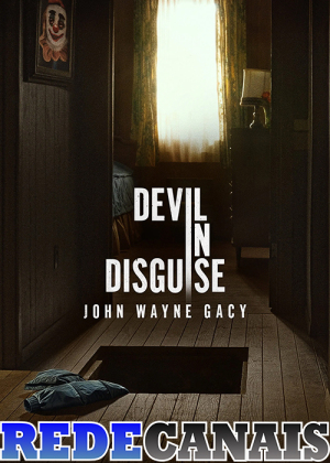 Devil in Disguise: John Wayne Gacy [Portuguese]