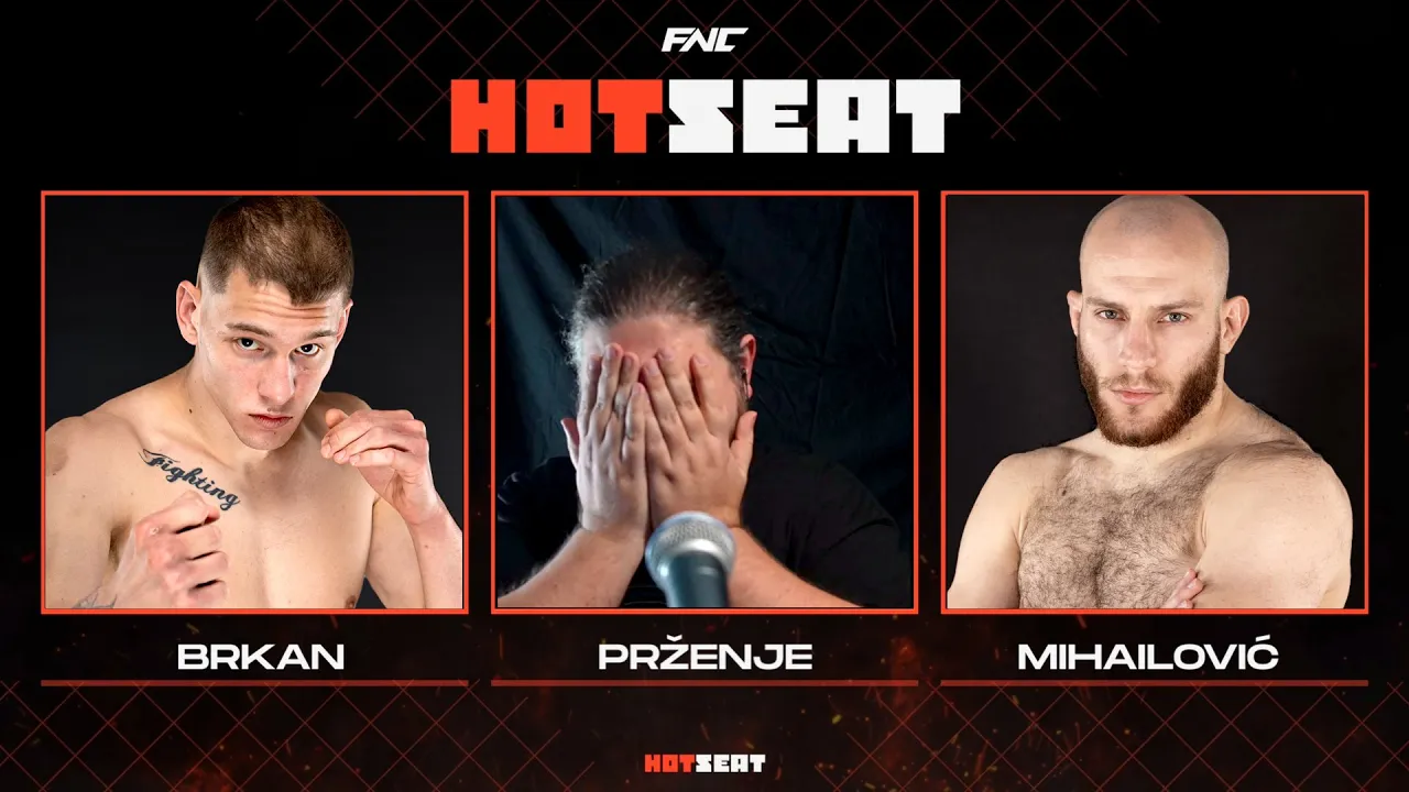 BRKAN VS MIHAILOVIC | HOT SEAT with Prženje | FNC 26 Powered by Meridianbet | Podgorica