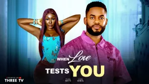WHEN LOVE TESTS YOU