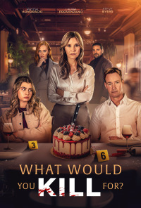 What Would You Kill For?