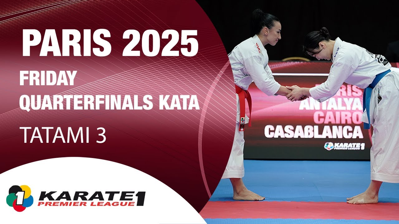 Karate1 PARIS: FRIDAY - QUARTERFINALS KATA - TATAMI 3 | WORLD KARATE FEDERATION background