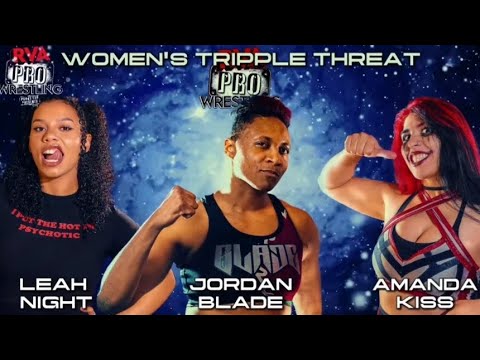 Leah Night Vs Jordan Blade Vs Amanda Kiss womens Triple Threat Highlights Rva Pro Wrestling 8/23/25 