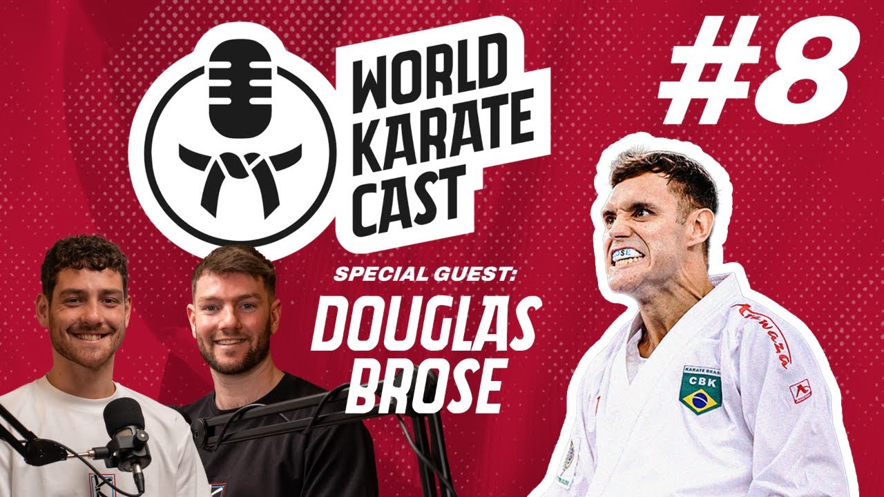 World Karate Cast: Episode 8 | Douglas Brose
