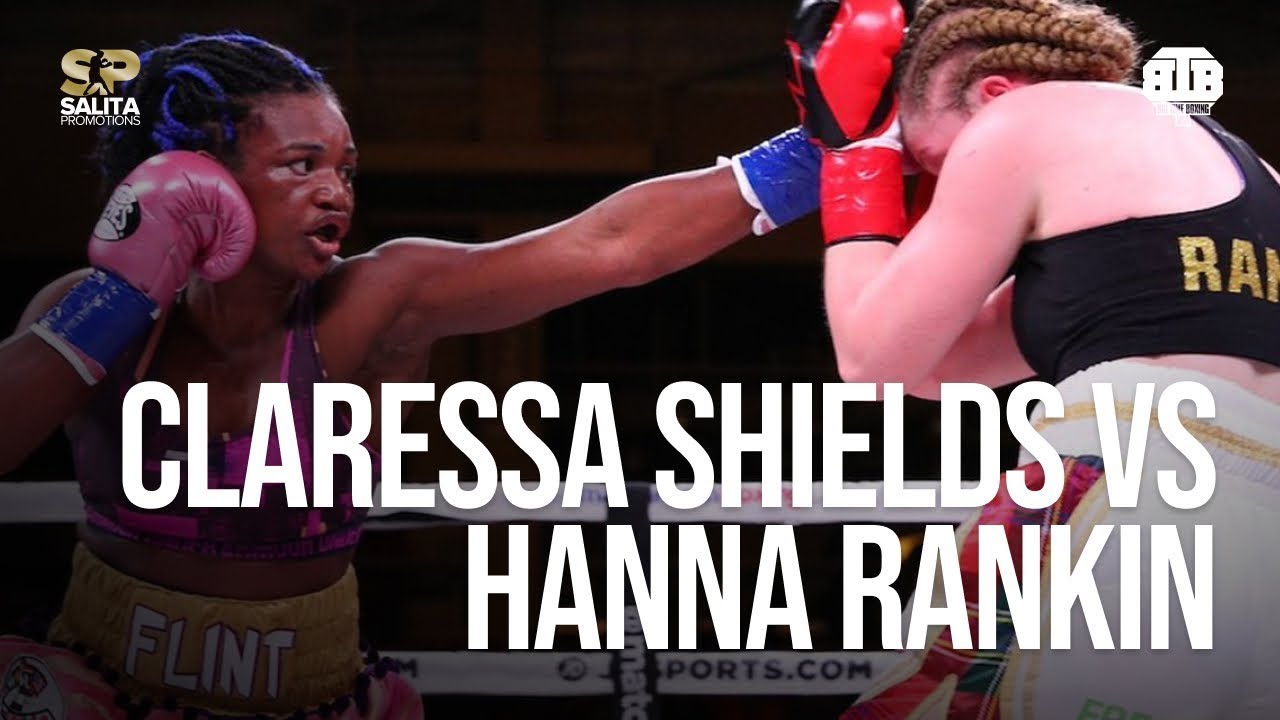 CLARESSA SHIELDS VS HANNA RANKIN FULL FIGHT background