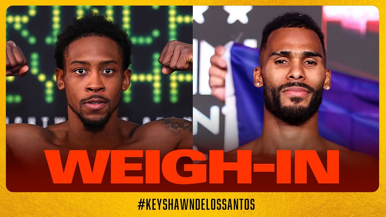 Keyshawn Davis vs Edwin De Los Santos | WEIGH-IN background