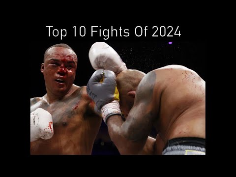 Top 10 Best Fights Of The Year (2024)