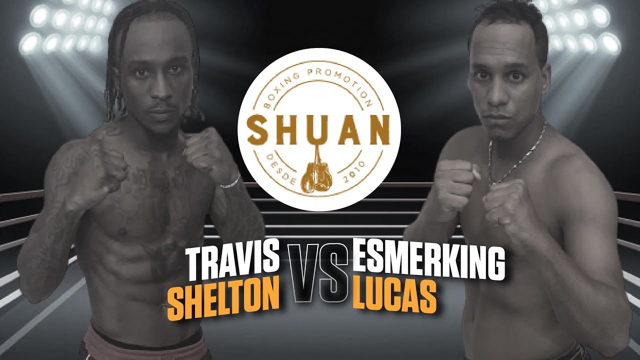 Travis Shelton Vs Esmerkin Lucas Guzman background