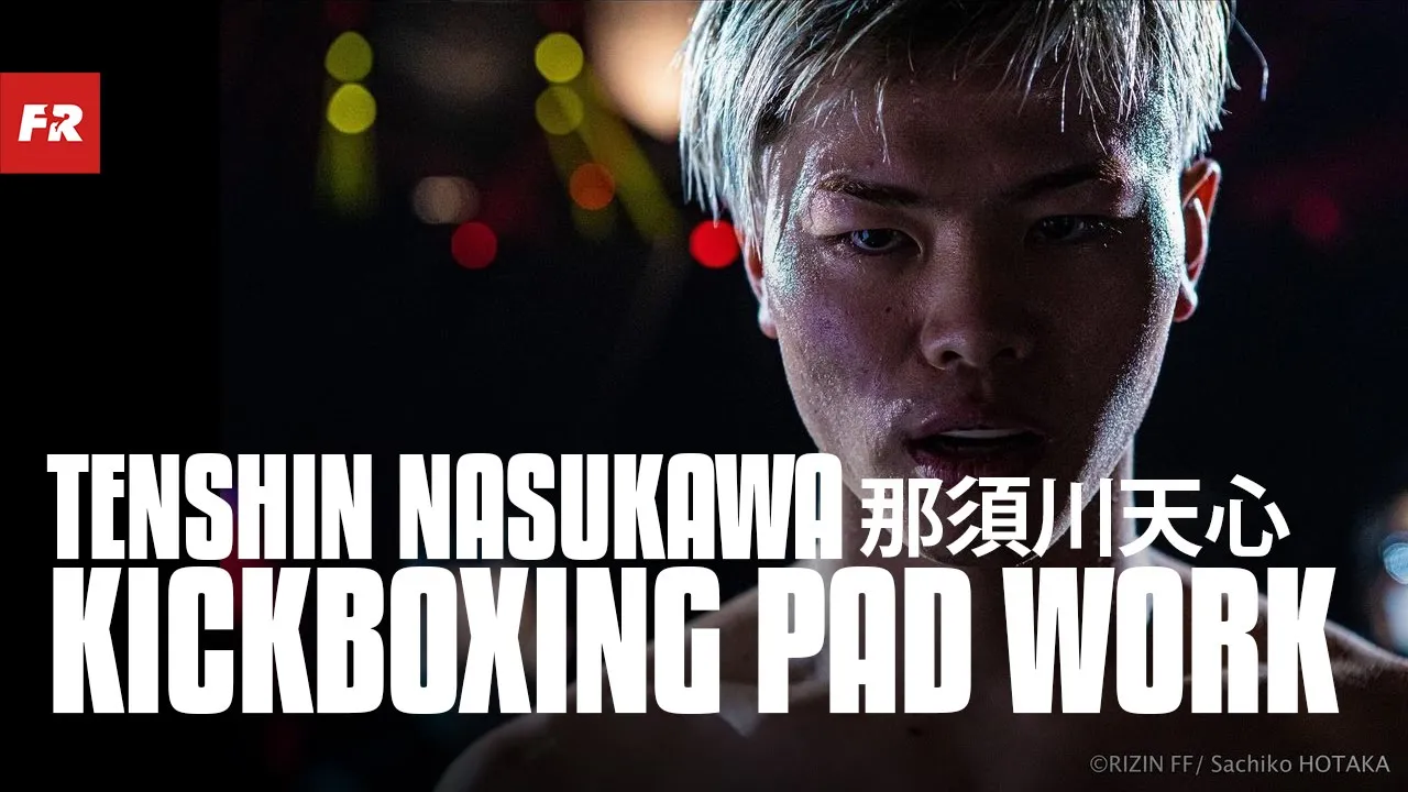 Tenshin Nasukawa's Blistering Fast Kickboxing Pad Work | 那須川天心 background