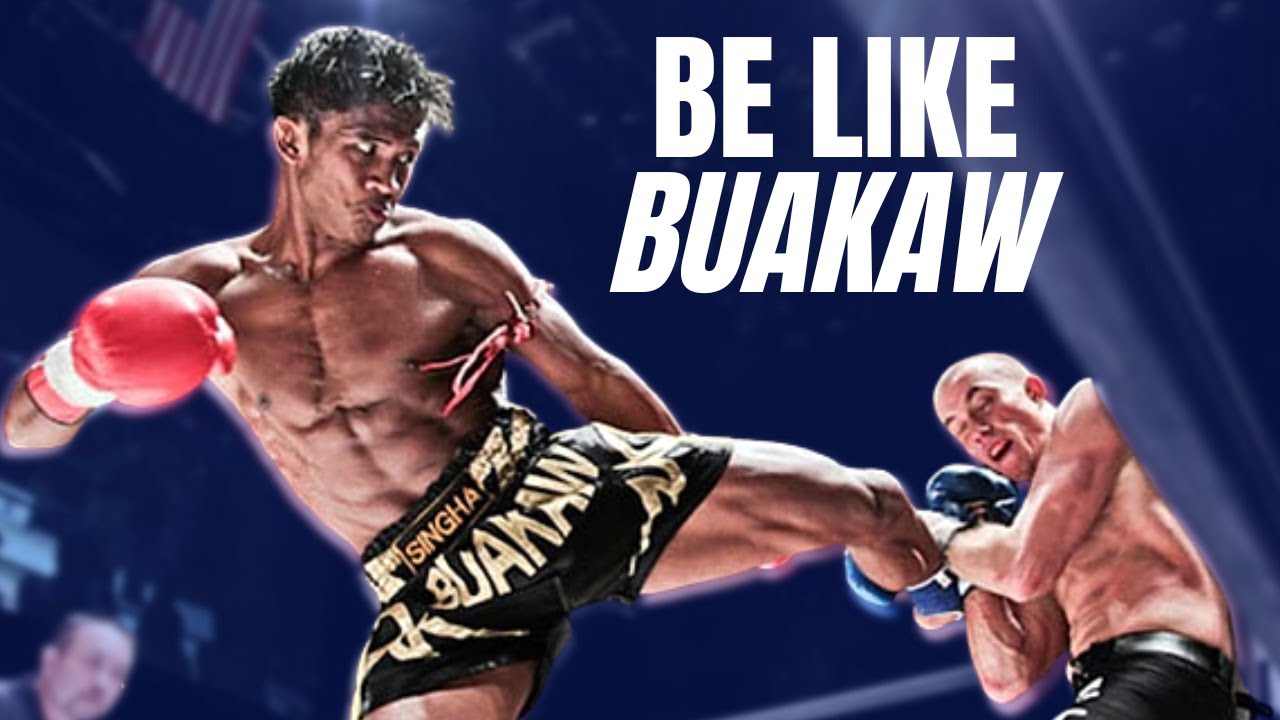 IMPROVE QUICKER IN MUAY THAI AND KICKBOXING AS A BEGINNER: BE LIKE BUAKAW