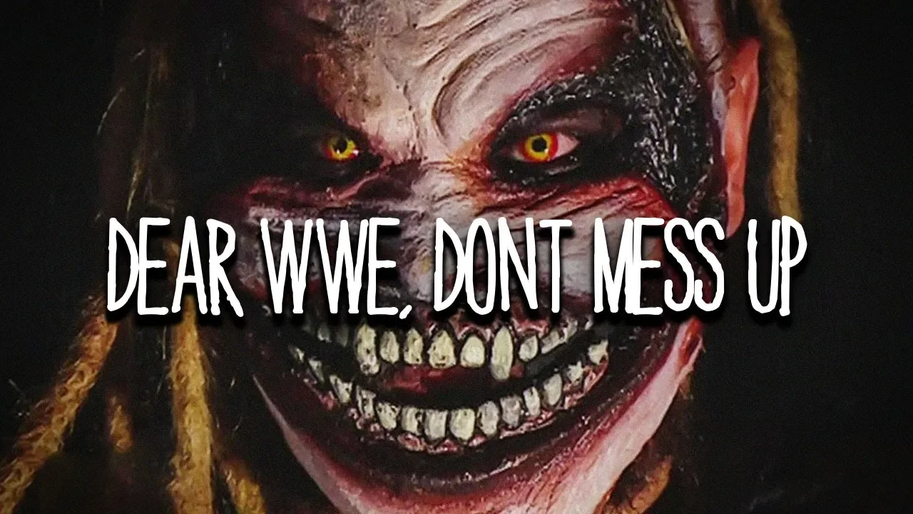 Dear WWE, Please Don’t Ruin Bray Wyatt